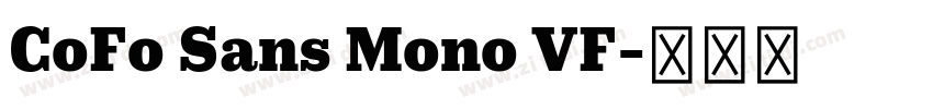 CoFo Sans Mono VF字体转换